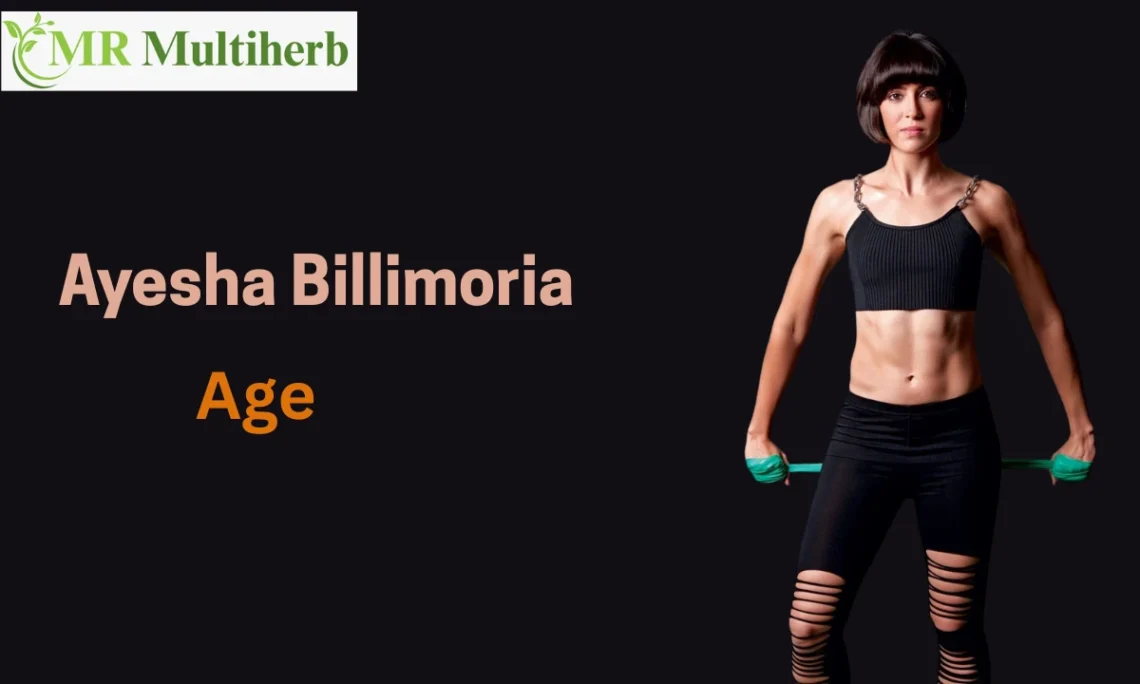 Ayesha Billimoria Age