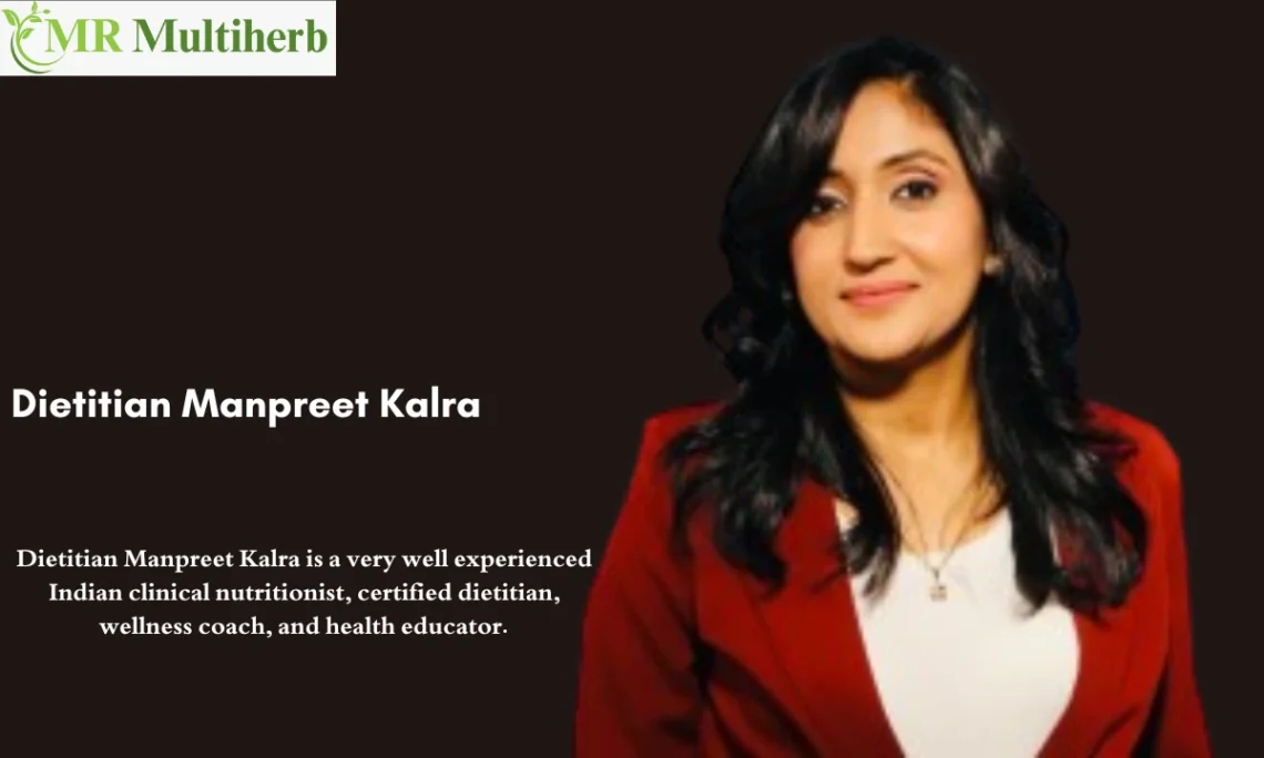 Dietitian Manpreet Kalra