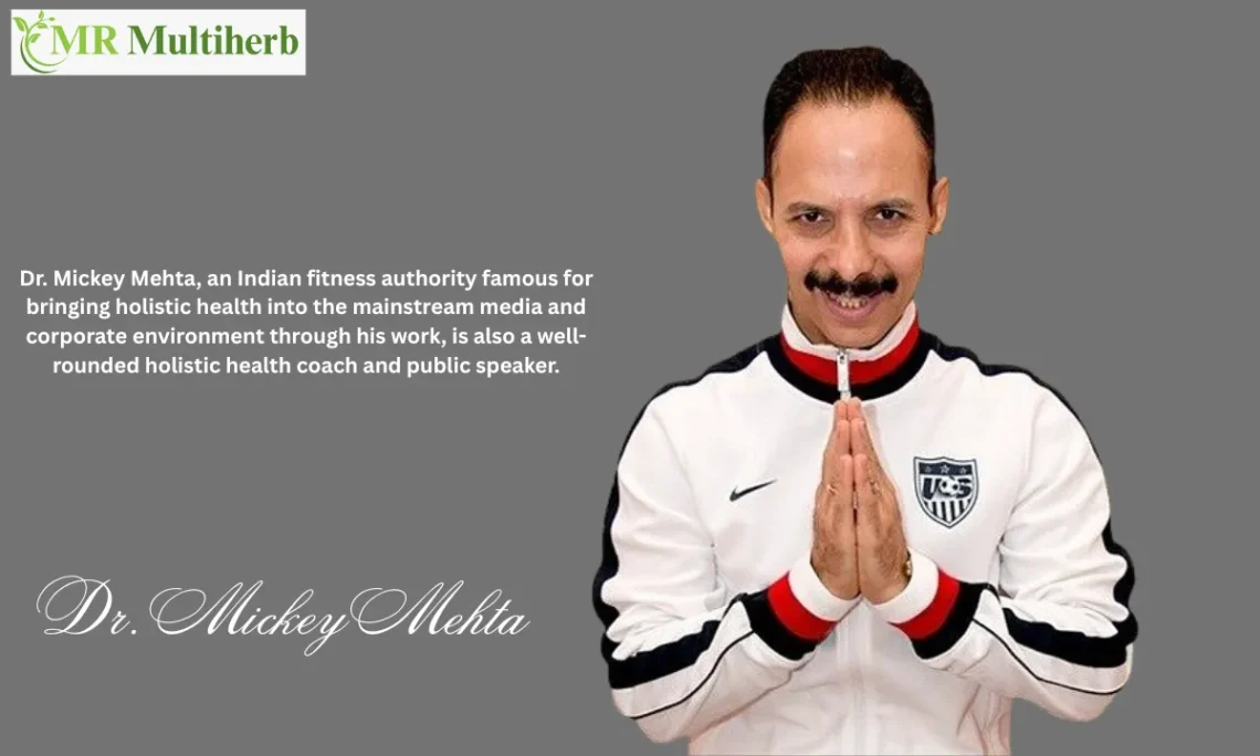 Dr. Mickey Mehta