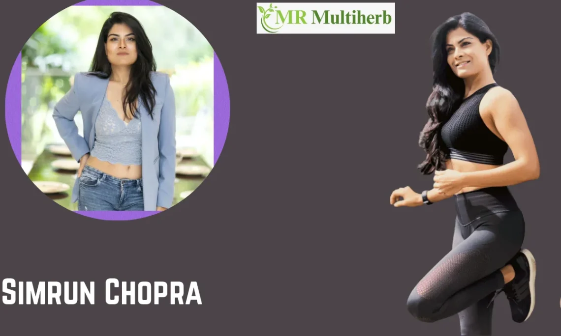 Simrun Chopra Age