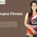 Nidhi Gupta Fitness